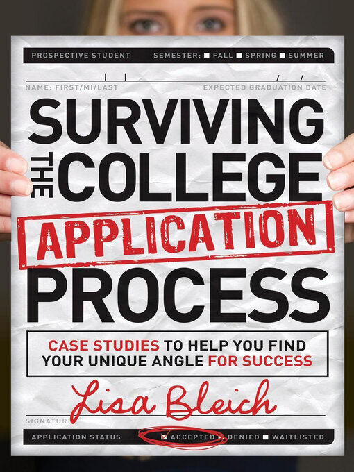 Title details for Surviving the College Application Process by Lisa Bleich - Available